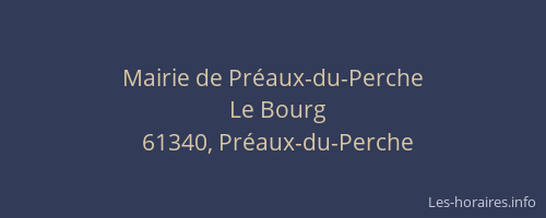 Mairie de Pr&eacute;aux-du-Perche