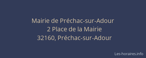 Mairie de Pr&eacute;chac-sur-Adour