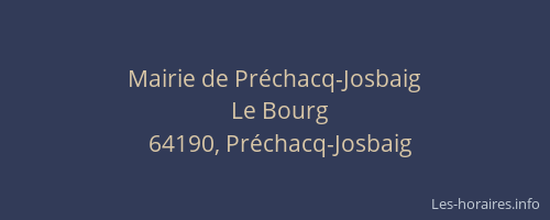 Mairie de Préchacq-Josbaig