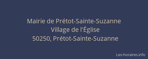 Mairie de Pr&eacute;tot-Sainte-Suzanne
