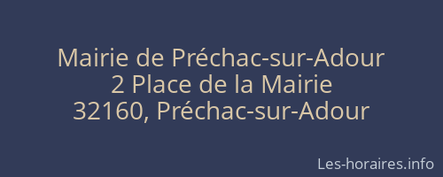 Mairie de Préchac-sur-Adour