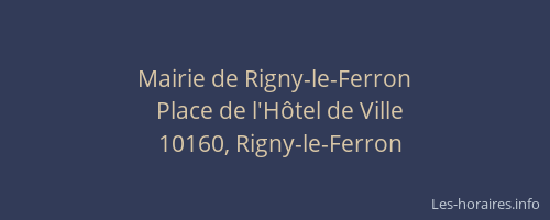 Mairie de Rigny-le-Ferron