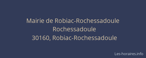 Mairie de Robiac-Rochessadoule