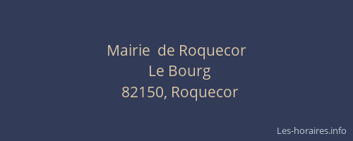 Mairie  de Roquecor