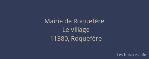 Mairie de Roquef&egrave;re