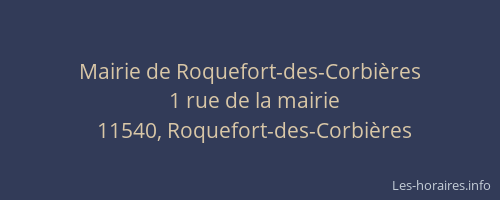 Mairie de Roquefort-des-Corbi&egrave;res