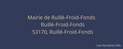 Mairie de Ruill&eacute;-Froid-Fonds