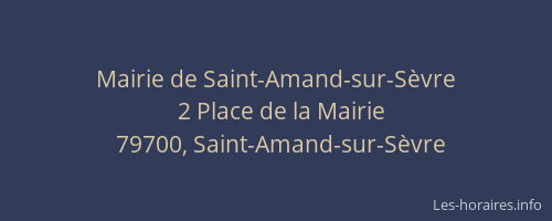 Mairie de Saint-Amand-sur-S&egrave;vre