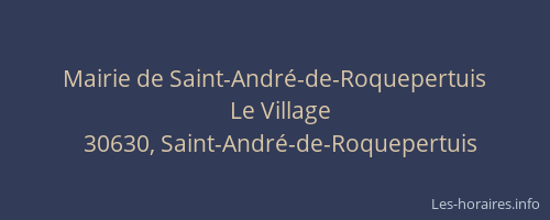 Mairie de Saint-Andr&eacute;-de-Roquepertuis