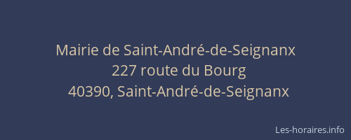Mairie de Saint-Andr&eacute;-de-Seignanx
