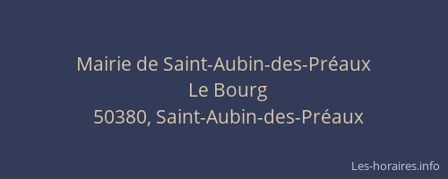 Mairie de Saint-Aubin-des-Pr&eacute;aux