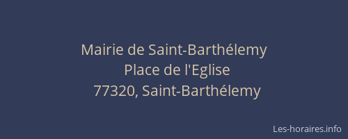 Mairie de Saint-Barthélemy