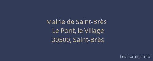Mairie de Saint-Br&egrave;s
