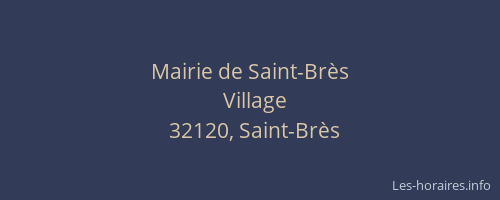 Mairie de Saint-Br&egrave;s