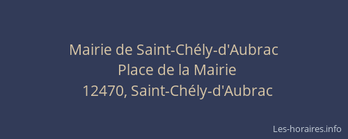 Mairie de Saint-Ch&eacute;ly-d'Aubrac