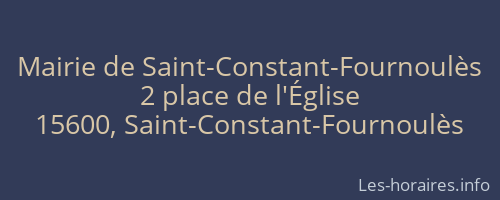 Mairie de Saint-Constant-Fournoulès