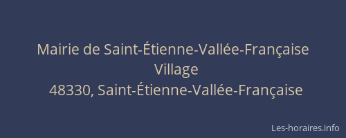 Mairie de Saint-&Eacute;tienne-Vall&eacute;e-Fran&ccedil;aise