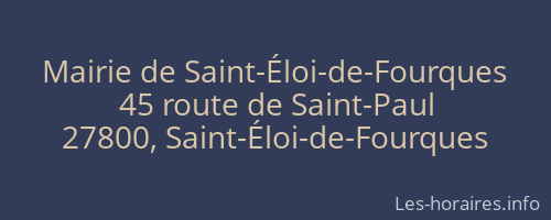 Mairie de Saint-Éloi-de-Fourques