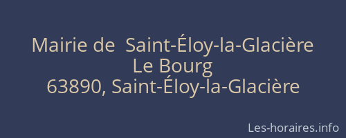 Mairie de  Saint-Éloy-la-Glacière
