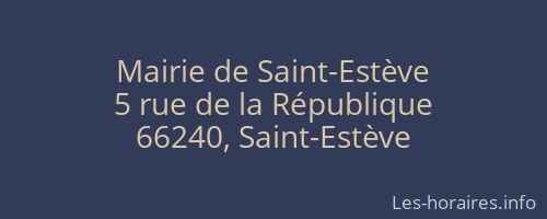 Mairie de Saint-Est&egrave;ve