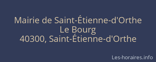 Mairie de Saint-Étienne-d'Orthe