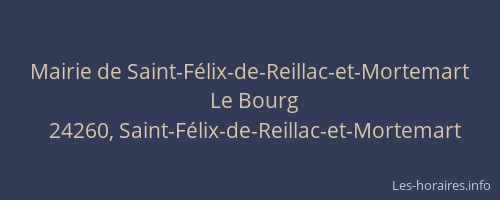 Mairie de Saint-F&eacute;lix-de-Reillac-et-Mortemart