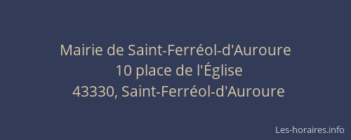 Mairie de Saint-Ferr&eacute;ol-d'Auroure