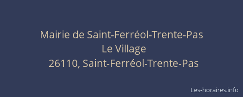 Mairie de Saint-Ferr&eacute;ol-Trente-Pas