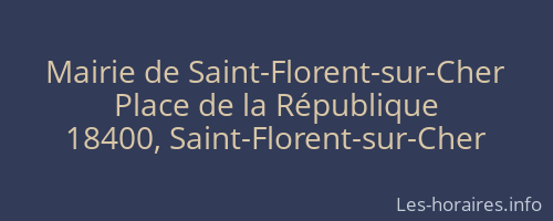 Mairie de Saint-Florent-sur-Cher