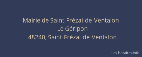 Mairie de Saint-Fr&eacute;zal-de-Ventalon
