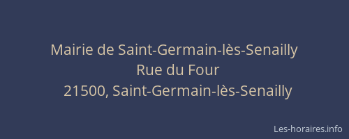 Mairie de Saint-Germain-l&egrave;s-Senailly