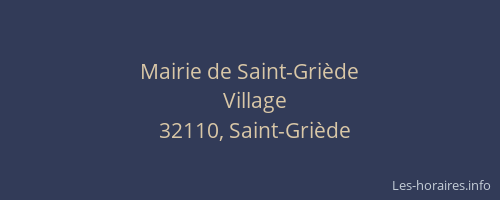 Mairie de Saint-Gri&egrave;de