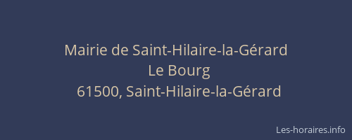 Mairie de Saint-Hilaire-la-G&eacute;rard