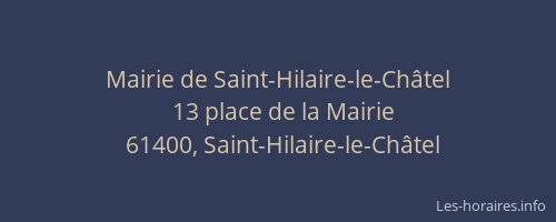 Mairie de Saint-Hilaire-le-Ch&acirc;tel