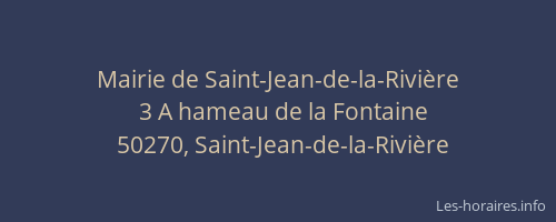 Mairie de Saint-Jean-de-la-Rivi&egrave;re