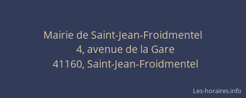 Mairie de Saint-Jean-Froidmentel