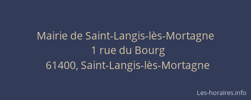 Mairie de Saint-Langis-l&egrave;s-Mortagne