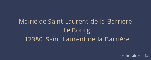 Mairie de Saint-Laurent-de-la-Barri&egrave;re