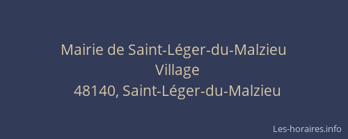 Mairie de Saint-L&eacute;ger-du-Malzieu