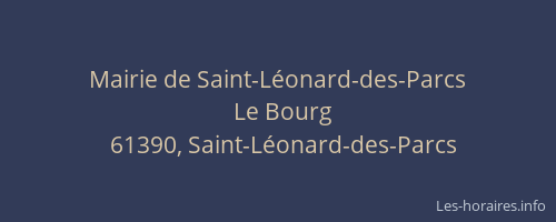 Mairie de Saint-L&eacute;onard-des-Parcs