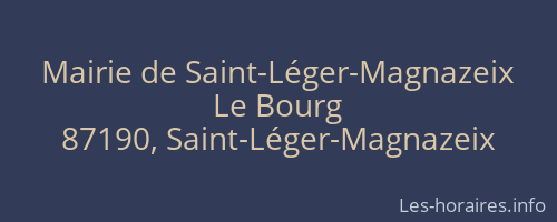 Mairie de Saint-Léger-Magnazeix