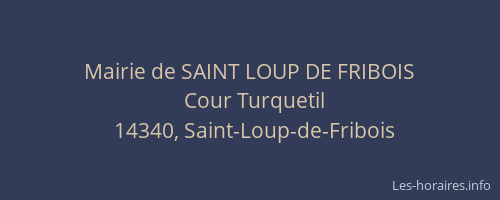 Mairie de SAINT LOUP DE FRIBOIS