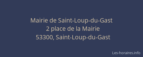 Mairie de Saint-Loup-du-Gast