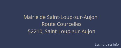 Mairie de Saint-Loup-sur-Aujon