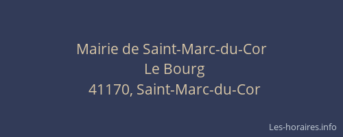 Mairie de Saint-Marc-du-Cor