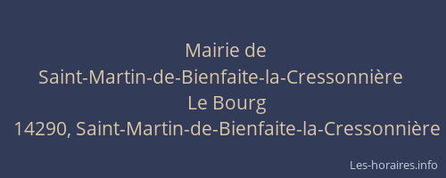 Mairie de Saint-Martin-de-Bienfaite-la-Cressonni&egrave;re