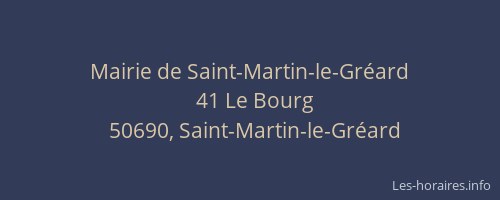 Mairie de Saint-Martin-le-Gr&eacute;ard