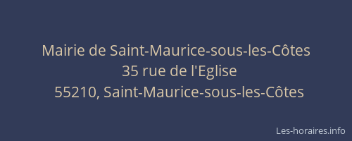 Mairie de Saint-Maurice-sous-les-Côtes