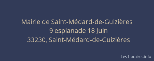 Mairie de Saint-M&eacute;dard-de-Guizi&egrave;res