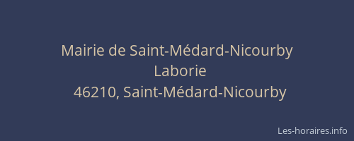 Mairie de Saint-M&eacute;dard-Nicourby